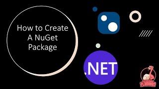 How To Create a NuGet Package