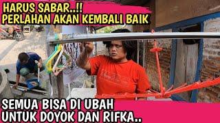 SEMUA DEMI UNTUK KEBAIKAN DOYOK & RIFKA