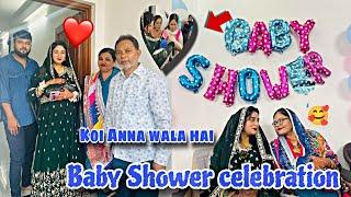 OUR BABY SHOWER CELEBRATION || KOI ANNEY WALA HAI‍||​⁠​⁠