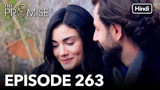 The Promise Episode 263 (Hindi Dubbed)