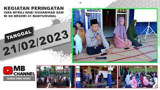 PERINGATAN ISRA MI'RAJ NABI MUHAMMAD S.A.W. 1444 H/2023 M SDN01BANYUMUDAL