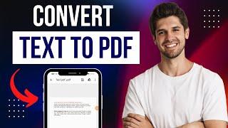 How To Convert Text To PDF in Mobile | Easy & Free Method