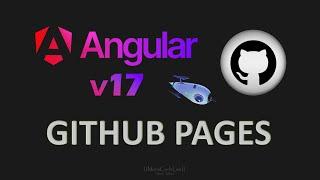 Angular v17 Deploy To GitHub Pages - One Repo (not automated)