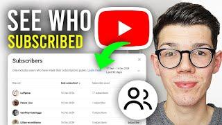 How To See Who Subscribed To You On YouTube - Full Guide