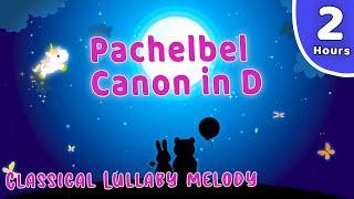 PACHELBEL Canon In D Lullaby  Classical Baby Sleep Music