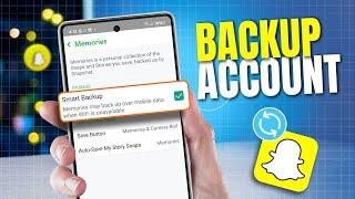 How to Backup Snapchat Account on Android | Backup Snapchat Data