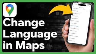 How To Change Language In Google Maps