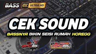 DJ CEK SOUND TERBARU 2024 BASS GLERR BIKIN HOREGG SEISI RUMAH