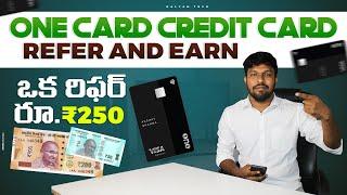 One Card Credit Card Refer and Earn In Telugu | One Card Refer And Earn Telugu