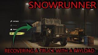 SnowRunner - How to Recover A Loaded Truck WITH GOODS To Your Garage