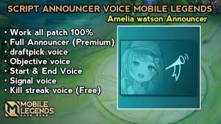 Script Announcer Voice Amelia watson Full Pack Mobile legends 100% Work UPDATE PATCH NOVARIA