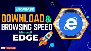 How to speed up Microsoft Edge | Increase Download and Browsing Speed | Fix Slow Microsoft Edge 2023