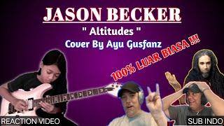Jason Backer - Altitudes Cover By Ayu Gusfanz || Reaction Compilation ( Sub Indo )