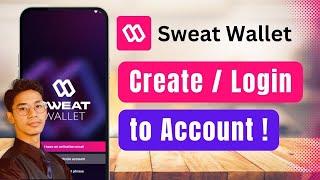 How to Create Sweat Wallet Account - Login Sweat Wallet !