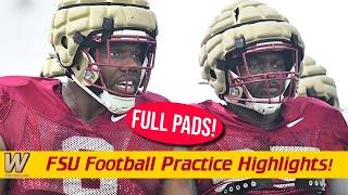 FSU Football Practice HIGHLIGHTS Day 6 | FULL PADS ARE ON! | Warchant TV #FSU