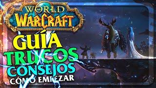 MEGA GUÍA de World of Warcraft con Trucos y Consejos para Nuevos y Jugadores que Regresan