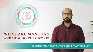 Mantras Explained + Sanskrit Mantras for Positive Energy & Peace | Arhanta Yoga