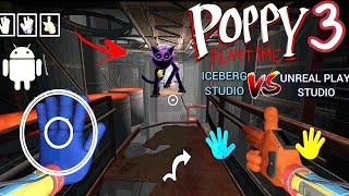 Poppy Playtime Chapter3 IceBerG Studio Vs Poppy Playtime Chapter3 Unreal Play Studio MobileGameplay