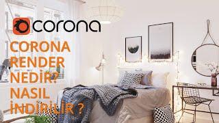 CORONA RENDER NEREDEN İNDİRİLİR? NASIL YÜKLENİR ?