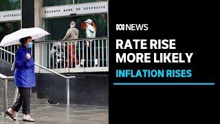 Higher-than-expected inflation number raises risk of interest rate hike | ABC News