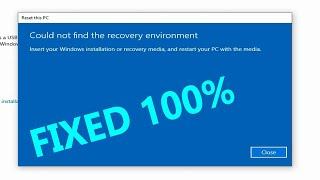 Could not find the Recovery Environment | Factory Reset Not Working Windows 10, 8, & 7