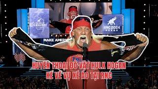 27JUL24 | HUYỀN THOẠI ĐÔ VẬT HULK HOGAN KỂ VỀ VỤ XÉ ÁO TẠI RNC!