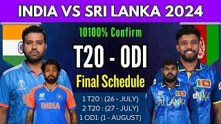 India vs Sri Lanka T20 Series & ODI Series Full Final Schedule | IND vs SL T20 - ODI Series 2024