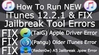 How To fix Jailbreak and Run NEW iTunes 12.2.1 & Fix Apple Driver Errors for TaiG Fix Pangu, Redsn0w