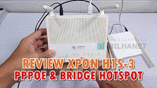 Cara Setting ONT H1s-3 Mode PPPoE dan Bridge Hotspot Lengkap Sampai Testing