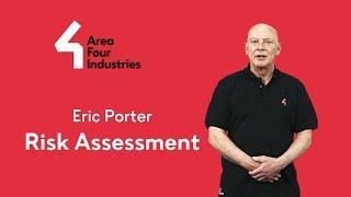 Eric Porter - Risk Assessment - Area Four Industries TV