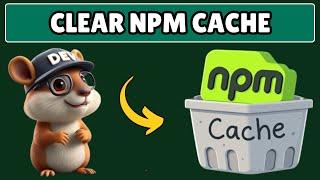 How to Clear NPM Cache in Windows