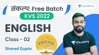 English | Class - 02 | KVS 2022 | Sankalp Free Batch | Sharad Gupta