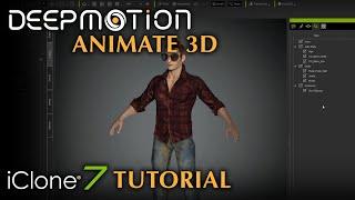 DeepMotion: iClone Tutorial | Using Animate 3D AI Motion Captured Animations