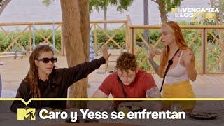 Caro y Yess se enfrentan | MTV La Venganza de los Ex VIP T2