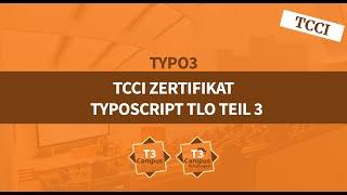 TCCI Vorbereitung: Video 05: TypoScript TLO Teil3