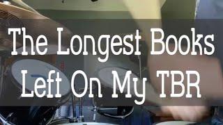 The Longest Books Left On My TBR