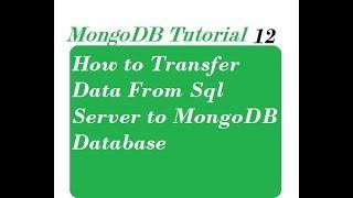 How to Transfer Data From Sql Server to MongoDB Database