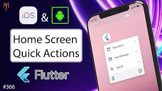 Flutter Tutorial - Create App Shortcuts For Home Screen | Quick Actions For iOS & Android