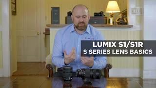 Panasonic LUMIX S Series Camera Tutorial : Basics of S Series Lens