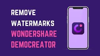 How to Remove Watermark in Wondershare Democreator