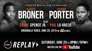 PBC Replay: Adrien Broner vs Shawn Porter | Full Televised Fight Card