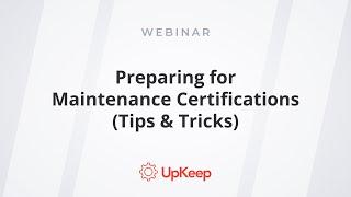 Preparing for Maintenance Certifications (Tips & Tricks)