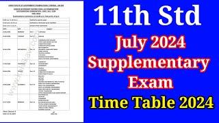 11th Supplementary Exam Time table 2024 July | 11th Re Exam time table 2024