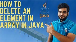 How To Delete An Element In An Array In Java | Data structures and Algorithms In Java