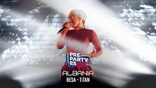 Besa - TiTAN (Albania ) | PrePartyES 2024