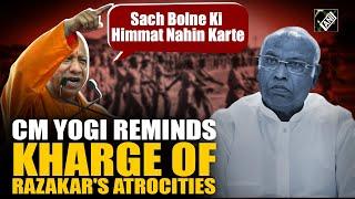 'Kharge Ji's family suffered...' CM Yogi reminds Congress president of Razakar's atrocities