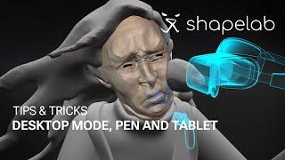 Shapelab VR sculpting tips | Desktop mode