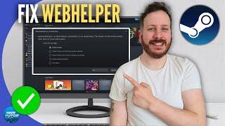How To Fix Steam Webhelper Not Responding