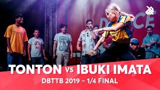 TONTON vs IBUKI IMATA | FREDY BEATS & MB14 | Dance Battle to the Beatbox 2019 | 1/4 Final