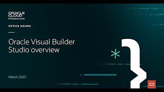 Oracle Visual Builder Studio Overview - March 2023